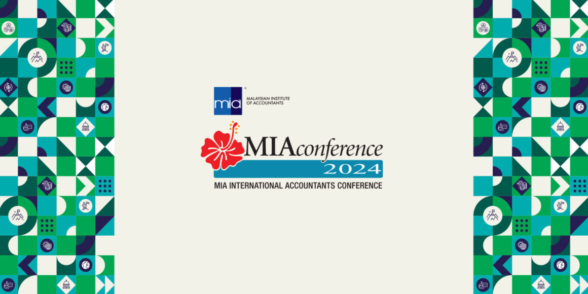 MIA International Accountants Conference 2024 Navigating New